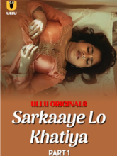 Watch Sarkaaye Lo Khatiya Part 1 (2025) Online Full Movie Free